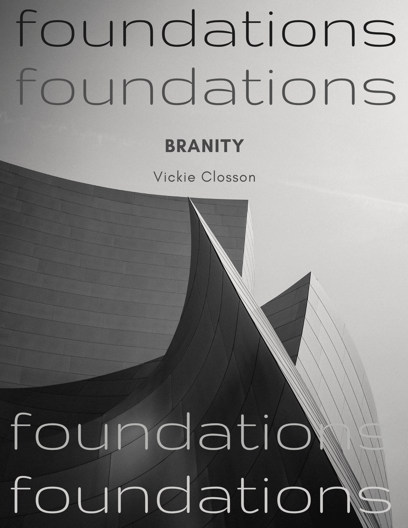 Book cover with architectural structure and text, titled 'foundations' and 'BRANITY' by Vickie Closson.