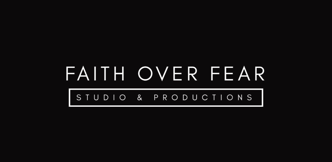 Text on black background: Faith over fear, studio and productions.
