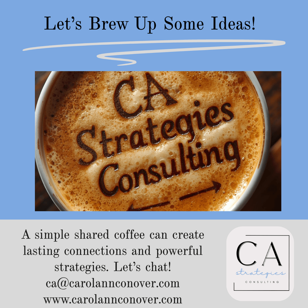 Coffee cup with text 'CA Strategies Consulting' written in foam, with a blue background and a quote about coffee and strategies.