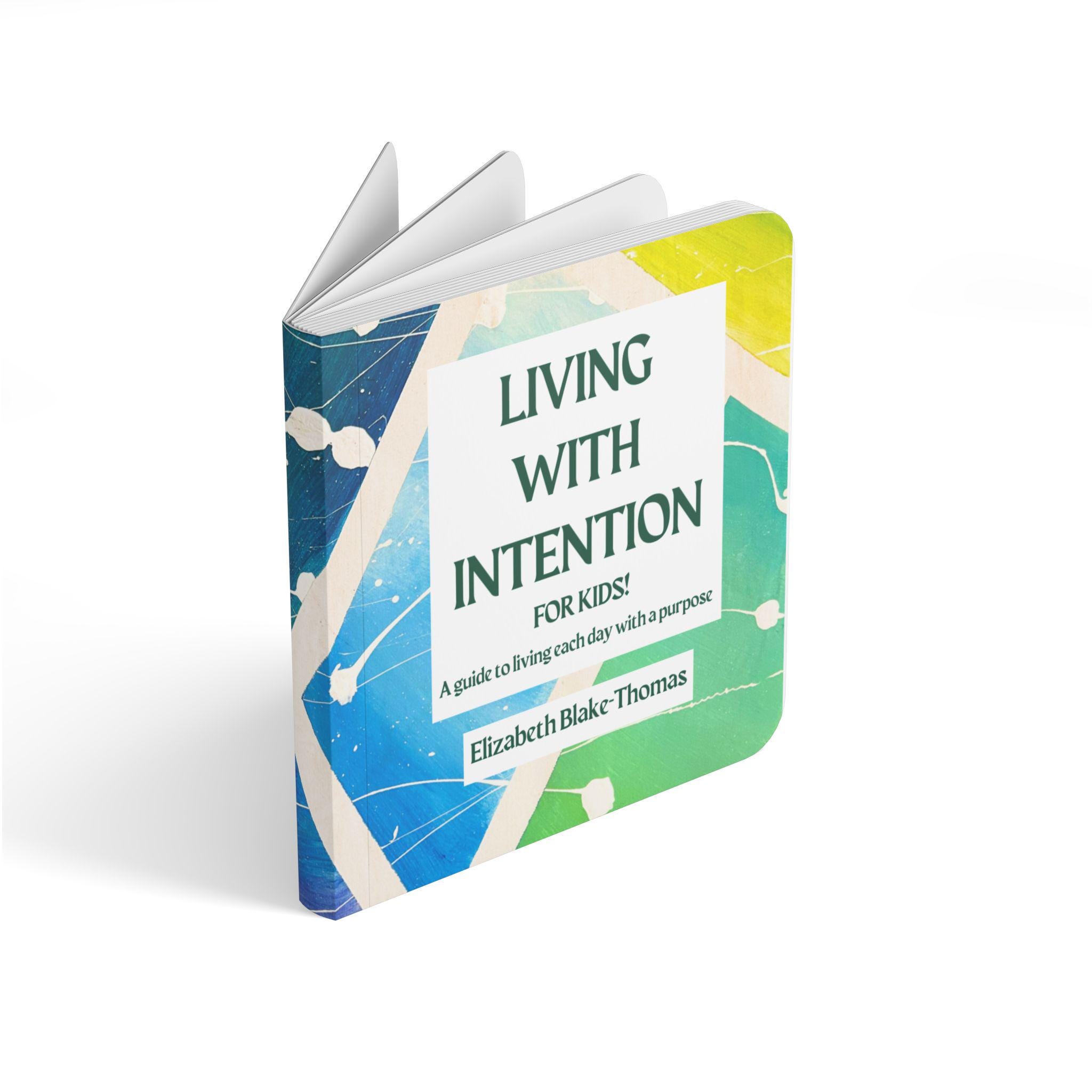 Colorful children's book titled 'Living with Intention for Kids!' with open pages, abstract design, and author's name.