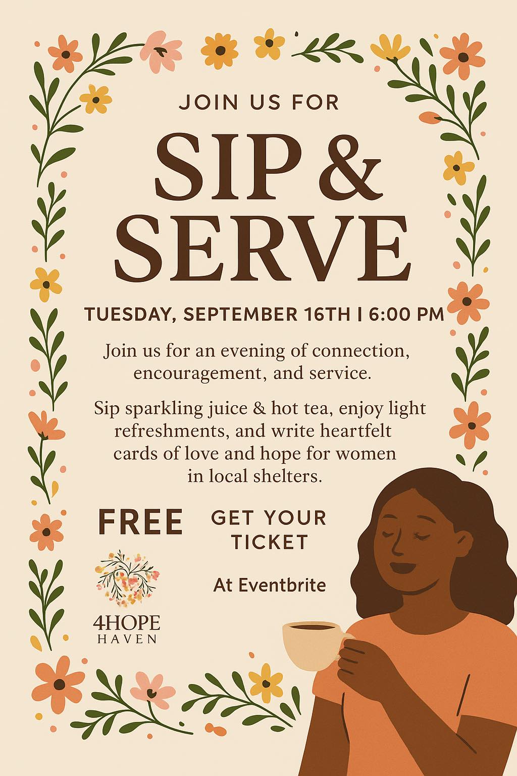 Floral border with event details for a sip and serve evening, including date, time, location, and free ticket information.